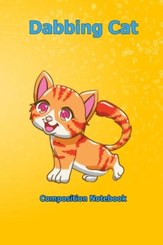 Dabbing Cat: Composition Notebook 6 x 9 inch With 120 Lined pages