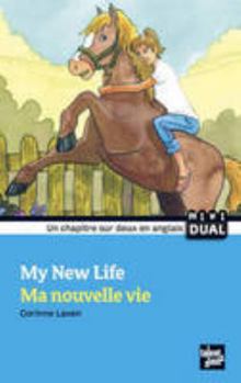 Paperback My New Life - Ma Nouvelle Vie [French] Book