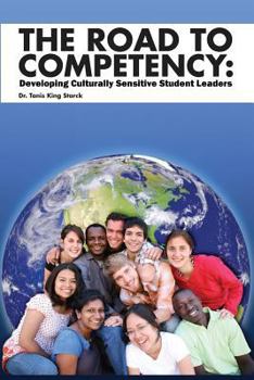 Paperback The Road to Competency: Developing Culturally Sensitive Student Leaders Book