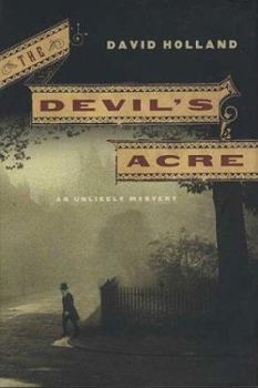 Hardcover The Devil's Acre: An Unlikely Mystery Book