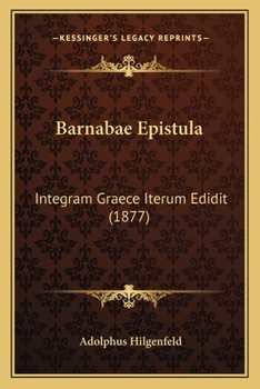 Paperback Barnabae Epistula: Integram Graece Iterum Edidit (1877) [Latin] Book