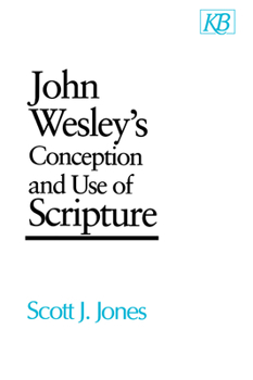 Paperback John Wesley's Conception and Use of Scripture Book