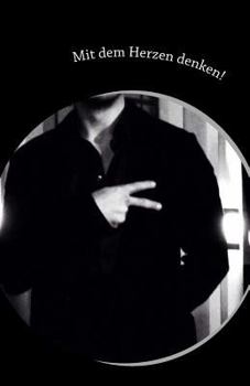 Paperback Mit dem Herzen denken!: Gedichte und Zitate der Liebe [German] Book