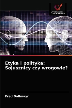 Paperback Etyka i polityka: Sojusznicy czy wrogowie? [Polish] Book