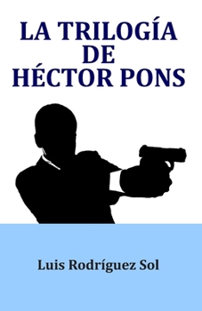 Paperback La trilogía de Héctor Pons [Spanish] Book