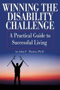 Paperback Winning the Disability Challenge: A Practical Guide to Successful Living Book