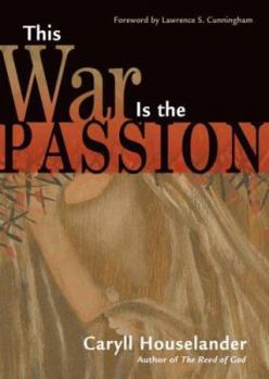 Paperback This War Is the Passion Book