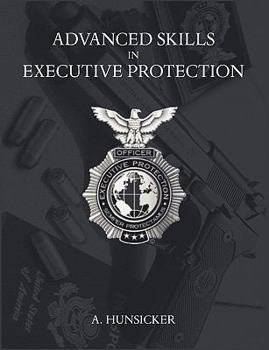 Paperback Advanced Skills in Executive Protection Book