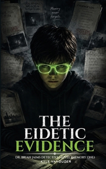 The Eidetic Evidence: Collector's Edition