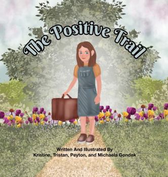The Positive Trail: Walk By The Way Books