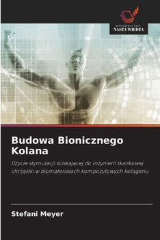 Paperback Budowa Bionicznego Kolana [Polish] Book