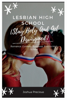 Paperback Lesbian High School: Romance, Comedy, Suspense, Erotica High School Book