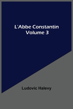 Paperback L'Abbe Constantin - Volume 3 Book