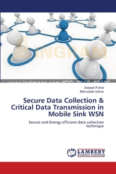 Paperback Secure Data Collection & Critical Data Transmission in Mobile Sink WSN Book