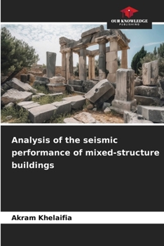 Paperback Analysis of the seismic performance of mixed-structure buildings Book