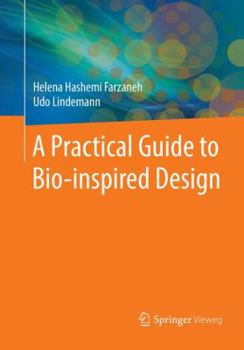 Paperback A Practical Guide to Bio-Inspired Design Book