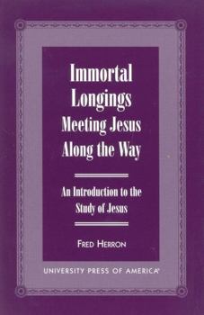 Immortal Longings:  Meeting Jesus Along the Way