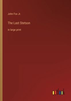 Paperback The Last Stetson: in large print Book