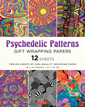 Misc. Psychedelic Patterns Gift Wrapping Papers - 12 Sheets: 18 X 24 Inch (45 X 61 CM) Wrapping Paper Book
