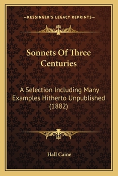 Sonnets of Three Centuries: A Selection
