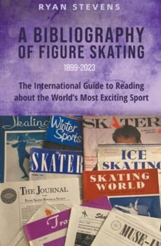 Paperback A Bibliography of Figure Skating Book