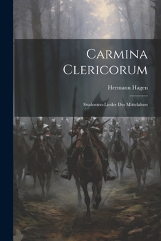 Paperback Carmina Clericorum: Studenten-Lieder Des Mittelalters [Latin] Book