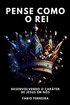 Paperback Pense Como Um Rei [Portuguese] Book