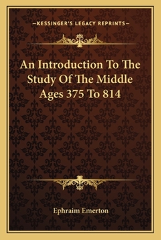 Paperback An Introduction To The Study Of The Middle Ages 375 To 814 Book