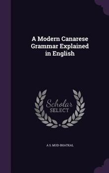 Hardcover A Modern Canarese Grammar Explained in English Book