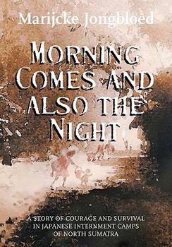 Hardcover Morning Comes and Also the Night Book