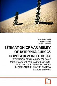 Paperback Estimation of Variability of Jatropha Curcas Population in Ethiopia Book
