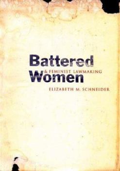 Hardcover Battered Women and Feminist Lawmaking Book