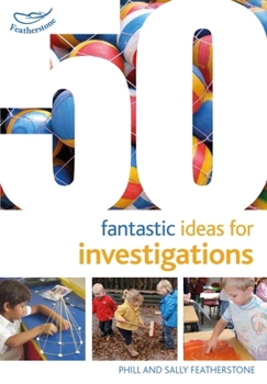 Paperback 50 Fantastic Ideas for Investigations Book