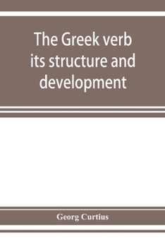 Paperback The Greek verb: its structure and development Book