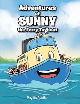 Hardcover Adventures of Sunny the Ferry Tugboat Book