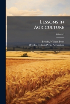 Paperback Lessons in Agriculture; Volume I Book
