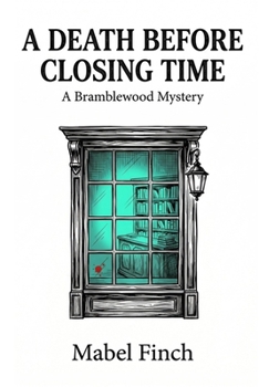 Paperback A Death Before Closing Time: A Bramblewood Mystery Book