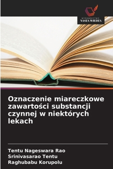 Oznaczenie miareczkowe zawartosci substancji czynnej w niektórych lekach (Polish Edition)