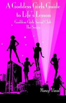 Goddess Girls Guide to Life's Lesson: Goddess Girl Social Club