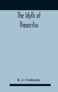 Hardcover The Idylls Of Theocritus Book