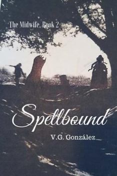 Spellbound - Book #2 of the Midwife