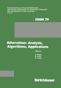 Paperback Bifurcation: Analysis, Algorithms, Applications: Proceedings of the Conference at the University of Dortmund, August 18-22, 1986 Book