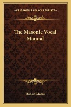 Paperback The Masonic Vocal Manual Book