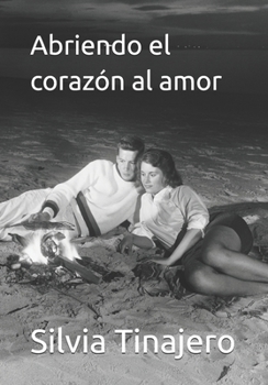 Abriendo el corazón al amor