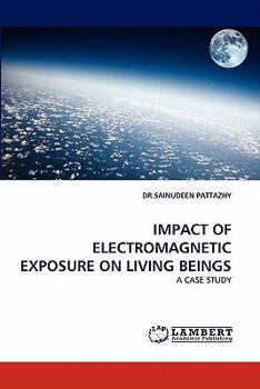 Paperback Impact of Electromagnetic Exposure on Living Beings Book