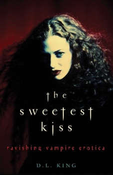 Paperback Sweetest Kiss: Ravishing Vampire Erotica Book