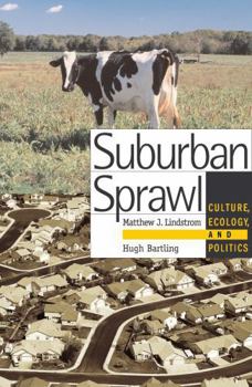 Paperback Suburban Sprawl: Culture, Theory, and Politics Book