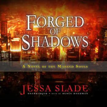 Forged of Shadows - Book #2 of the Marked Souls