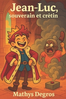 Paperback Jean-Luc, souverain et crétin [French] Book