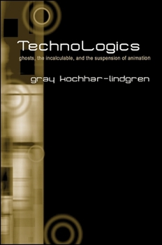 Paperback Technologics: Ghosts, the Incalculable, and the Suspension of Animation Book